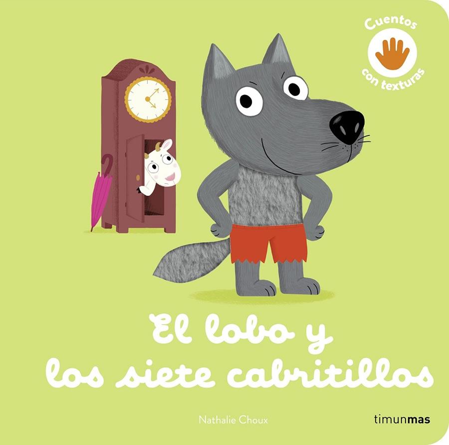 El lobo y los siete cabritillos. Cuento con texturas | 9788408279020 | Choux, Nathalie | Llibreria online de Figueres i Empordà