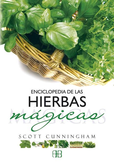 Enciclopedia de las hierbas mágicas | 9788496111622 | Cunningham, Scott | Llibreria online de Figueres i Empordà