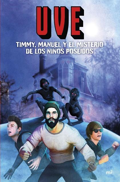 Timmy, Manuel y el misterio de los niños poseídos | 9788427050631 | UVE | Llibreria online de Figueres i Empordà