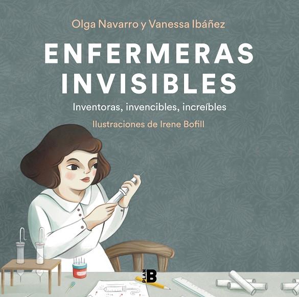 Enfermeras invisibles | 9788418051302 | Ibáñez, Vanessa/Navarro, Olga/Bofill, Irene | Llibreria online de Figueres i Empordà