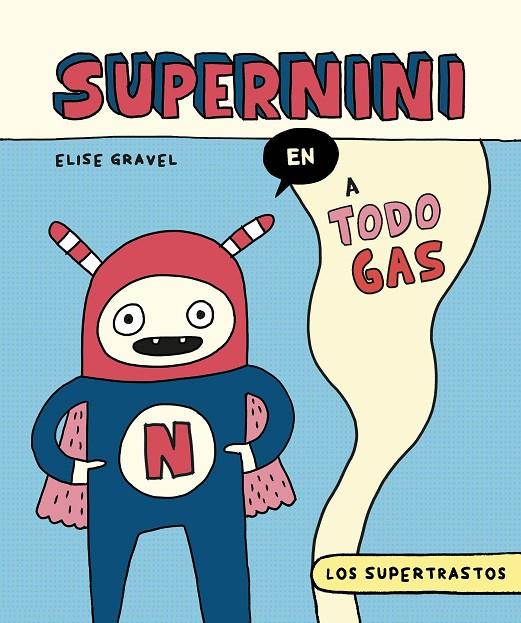 Los supertrastos: Supernini - A todo gas | 9788419626448 | Gravel, Elise | Llibreria online de Figueres i Empordà