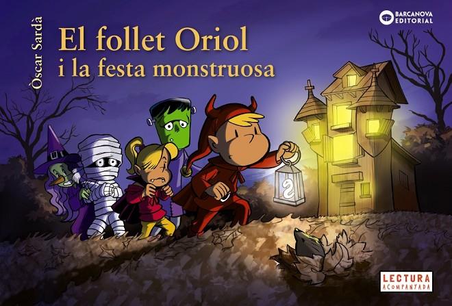 El follet Oriol i la festa monstruosa (PAL) | 9788448959500 | Sardà, Òscar | Llibreria online de Figueres i Empordà