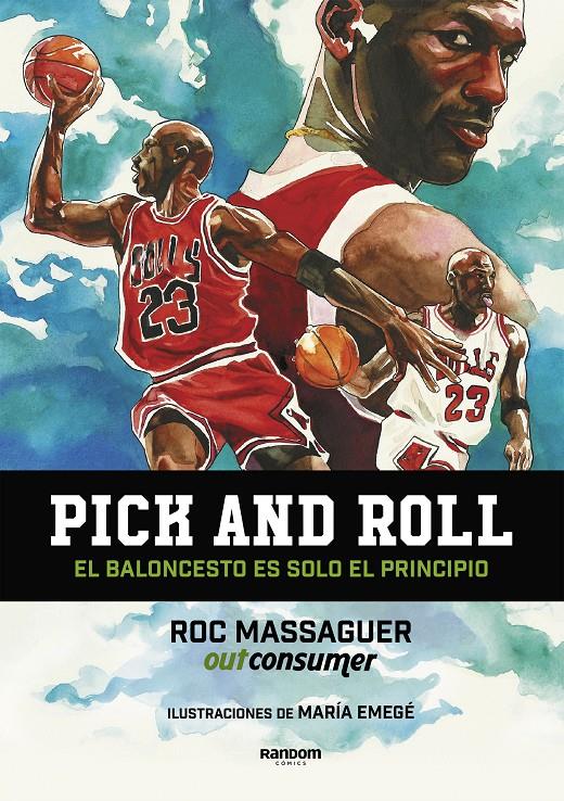 Pick and roll. El baloncesto es solo el principio | 9788417247683 | Emegé, María/Massaguer (Outconsumer), Roc | Librería online de Figueres / Empordà