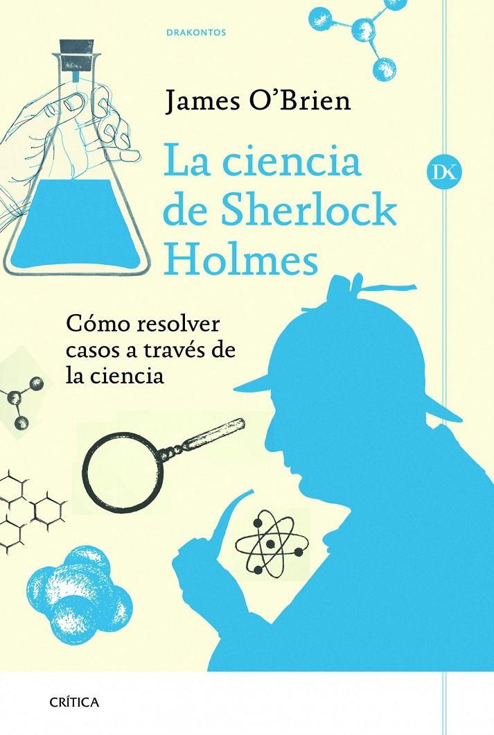 La ciencia de Sherlock Holmes | 9788498926118 | O Brien, James | Llibreria online de Figueres i Empordà