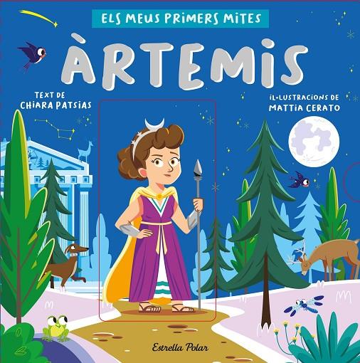 Àrtemis. Els meus primers mites | 9788413892566 | Patsias, Chiara/Cerato, Mattia | Llibreria online de Figueres i Empordà