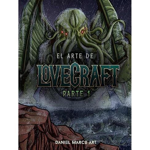 El Arte de Lovecraft. | 9788412492217 | Marco, Daniel | Llibreria online de Figueres i Empordà