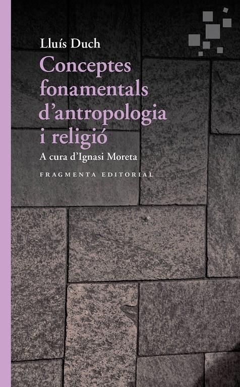 Conceptes fonamentals d’antropologia i religió | 9788417796167 | Duch Álvarez, Lluís | Librería online de Figueres / Empordà