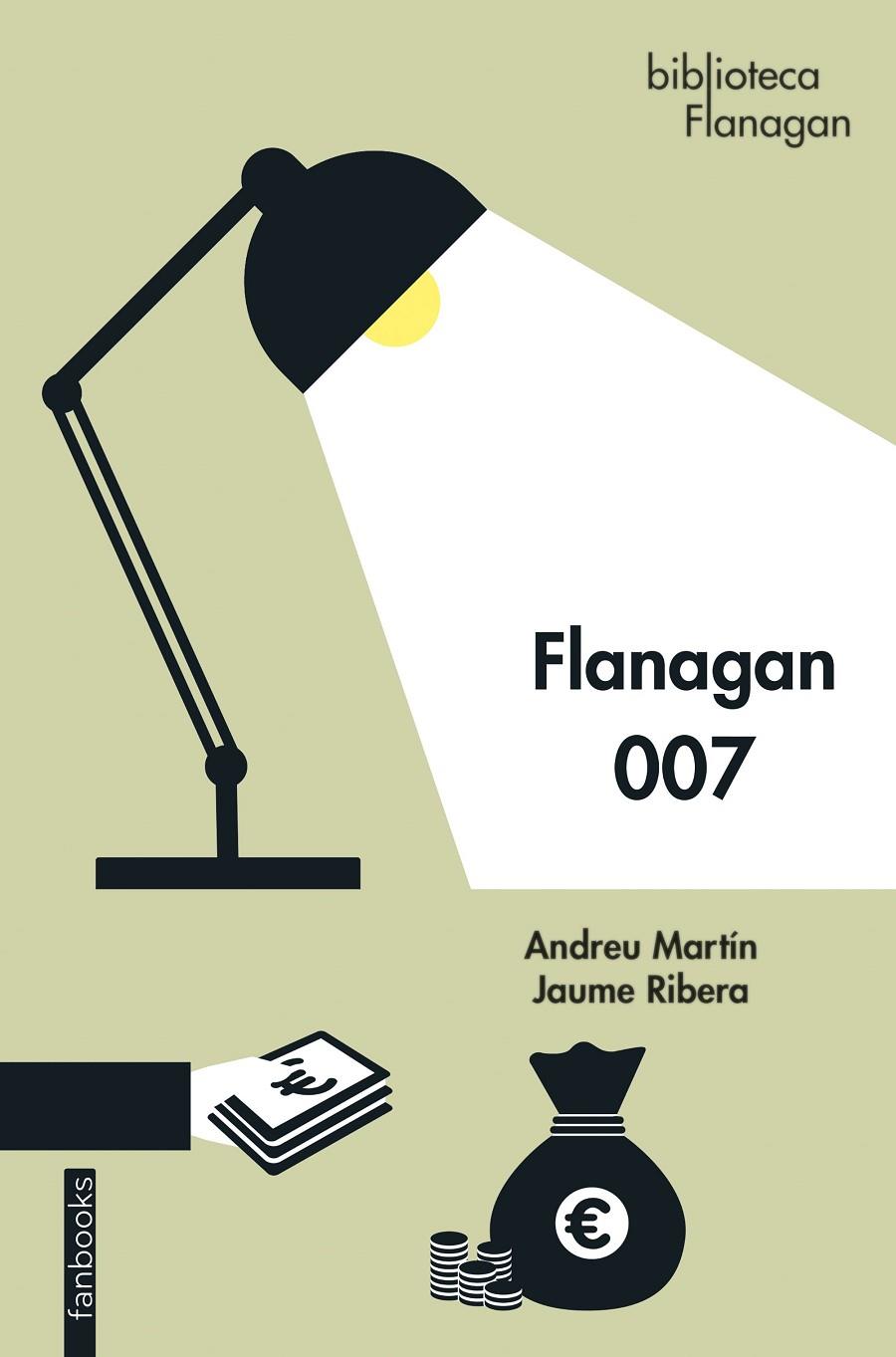 Flanagan 007 | 9788418327865 | Martín, Andreu/Ribera, Jaume | Llibreria online de Figueres i Empordà