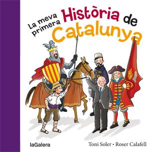 La meva primera història de Catalunya | 9788424651640 | Soler i Guasch, Toni | Llibreria online de Figueres i Empordà