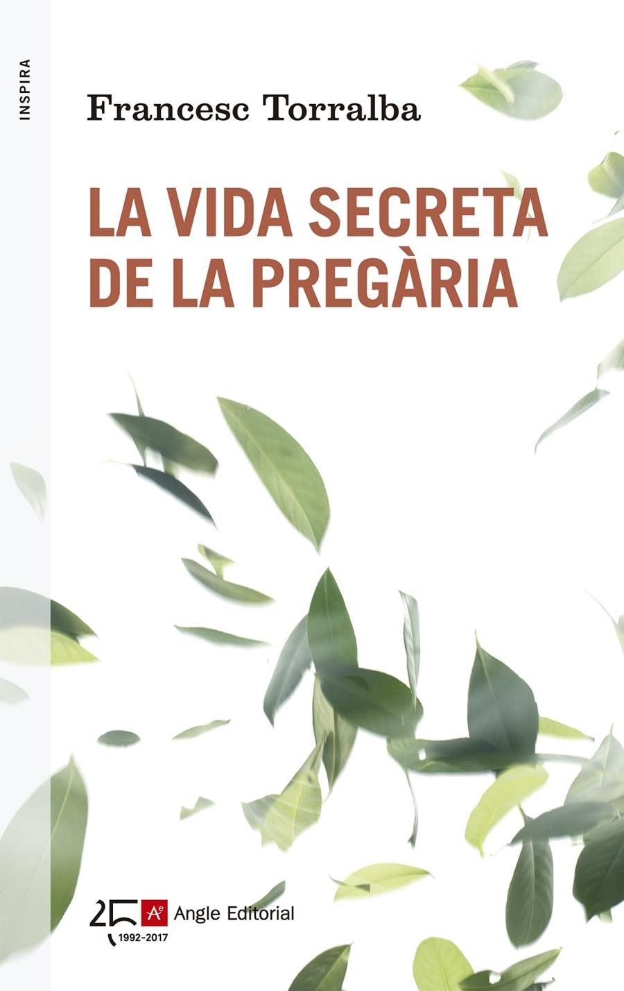 La vida secreta de la pregària | 9788415307563 | Torralba Roselló, Francesc | Llibreria online de Figueres i Empordà