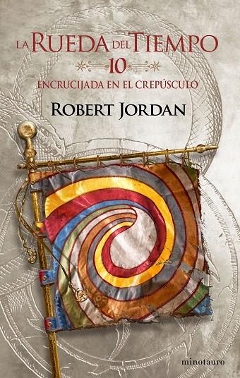 La Rueda del Tiempo #10/14 Encrucijada en el crepúsculo | 9788445007099 | Jordan, Robert | Librería online de Figueres / Empordà