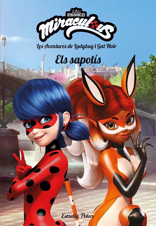 Miraculous. Les aventures de Ladybug i Gat Noir. Els Sapotís | 9788491377160 | Prodigiosa-Miraculous | Llibreria online de Figueres i Empordà