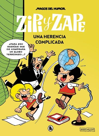 Zipi y Zape. Una herencia complicada (Magos del Humor #221) | 9788402429537 | Escobar, Josep | Llibreria online de Figueres i Empordà