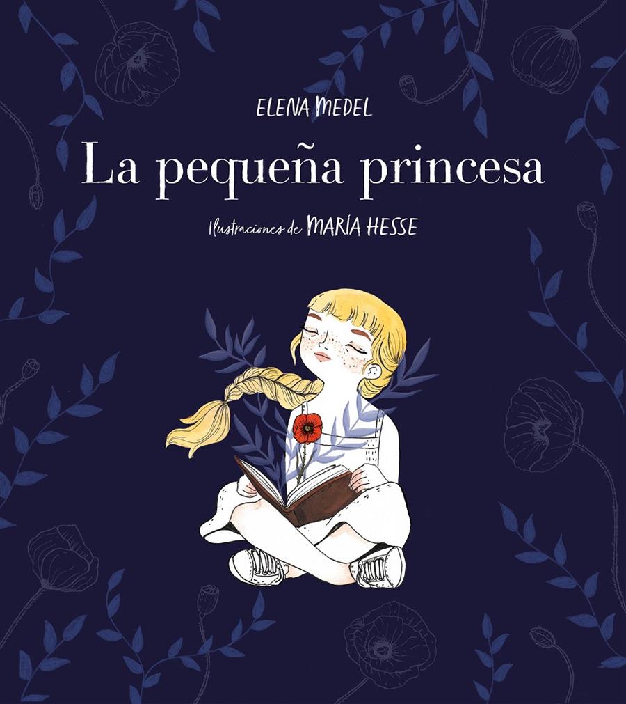 La pequeña princesa | 9788417460570 | Medel, Elena/Hesse, María | Llibreria online de Figueres i Empordà