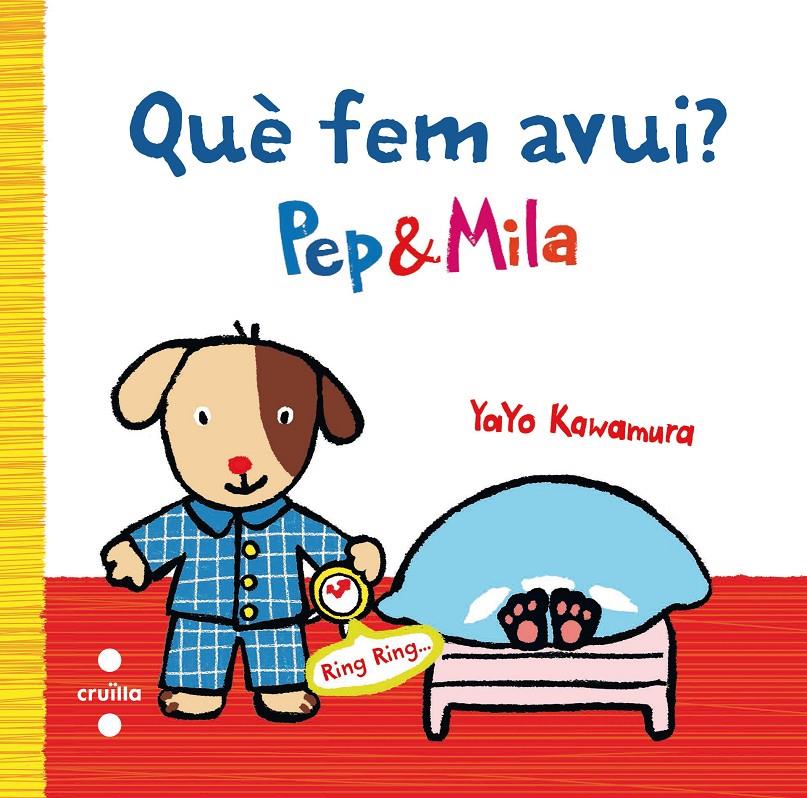 PEP & MILA QUE FEM AVUI? | 9788466136938 | Kawamura, Yayo | Llibreria online de Figueres i Empordà