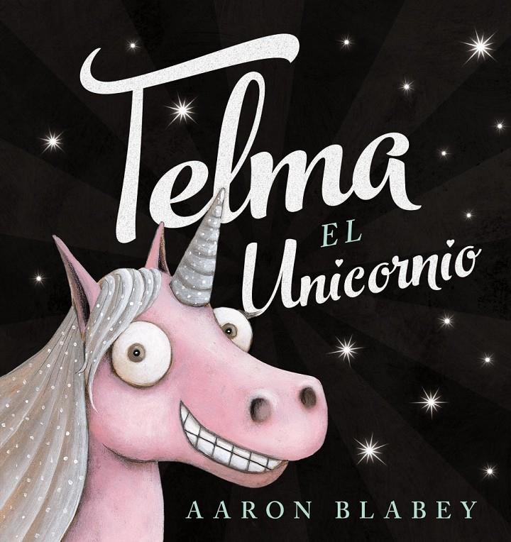 Telma, el unicornio | 9788469835906 | Blabey, Aaron | Llibreria online de Figueres i Empordà