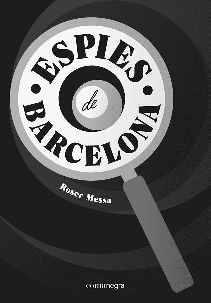 Espies de Barcelona | 9788418022760 | Messa, Roser | Librería online de Figueres / Empordà