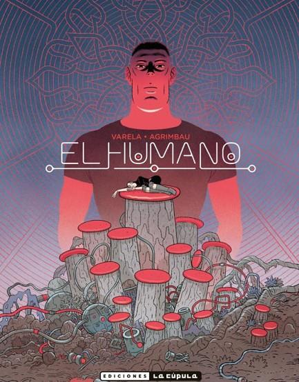 EL HUMANO | 9788417442606 | Varela, Lucas / Agrimbau, Diego | Librería online de Figueres / Empordà