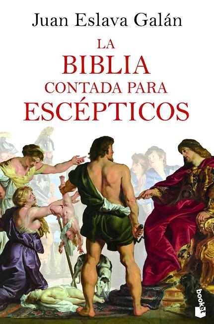 La Biblia contada para escépticos | 9788408227519 | Eslava Galán, Juan | Llibreria online de Figueres i Empordà