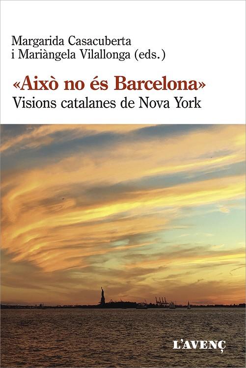 "Això no és Barcelona": Visions catalanes de Nova York | 9788418680113 | Casacuberta, Margarida/Vilallonga, Mariàngela | Llibreria online de Figueres i Empordà