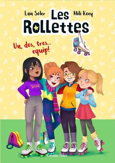 Les Rollettes. Un, dos, tres... equip! | 9788418135163 | Soler, Laia | Llibreria online de Figueres i Empordà