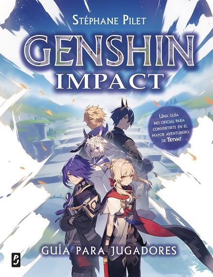 Genshin Impact. Guía para jugadores | 9788408286066 | Pilet, Stéphane | Llibreria online de Figueres i Empordà