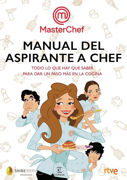 Manual del aspirante a chef | 9788467052008 | Shine/RTVE | Llibreria online de Figueres i Empordà