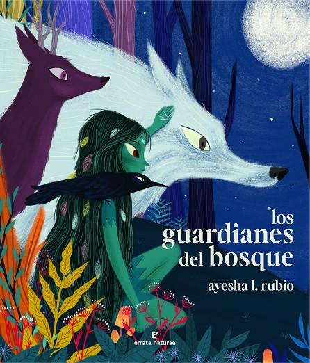 Los guardianes del bosque | 9788419158659 | Rubio, Ayesha L. | Llibreria online de Figueres i Empordà