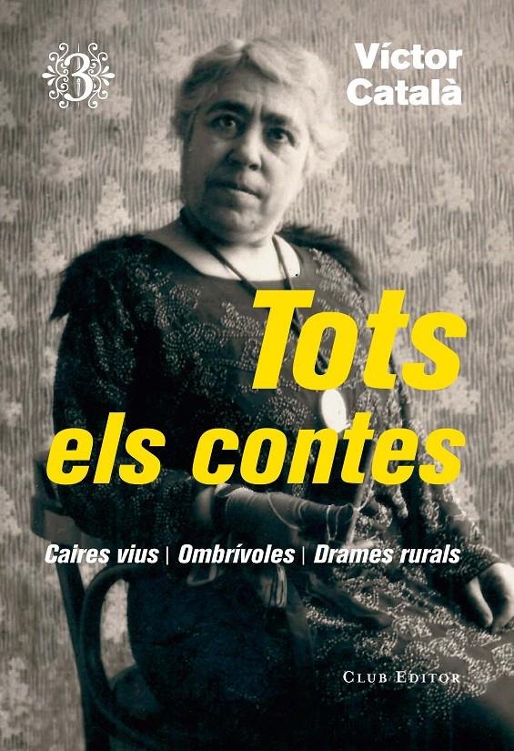 Tots els contes, 3 | 9788473292368 | Català, Víctor | Llibreria online de Figueres i Empordà