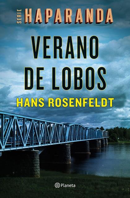 Verano de lobos (Serie Haparanda #01) | 9788408242161 | Rosenfeldt, Hans | Llibreria online de Figueres i Empordà