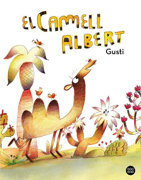 El camell Albert | 9788413897394 | Gusti | Llibreria online de Figueres i Empordà
