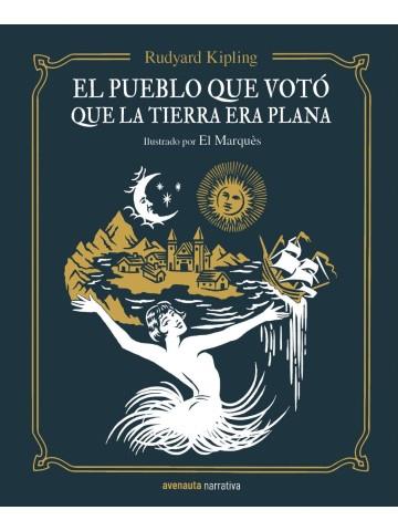 El pueblo que votó que la Tierra era plana | 9788494988585 | Kipling, Rudyard | Llibreria online de Figueres i Empordà