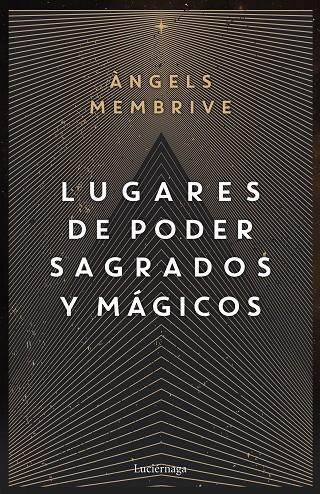 Lugares de poder sagrados y mágicos | 9788419164759 | Membrive, Angels | Llibreria online de Figueres i Empordà