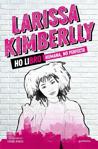 Ho libro. Humana, no perfecta | 9788418798429 | Kimberlly, Larissa | Llibreria online de Figueres i Empordà