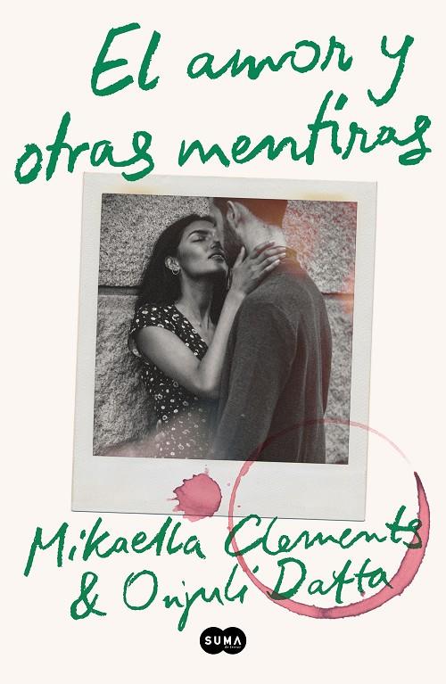 El amor y otras mentiras | 9788491296690 | Mikaella Clements y Onjuli Datta, | Llibreria online de Figueres i Empordà