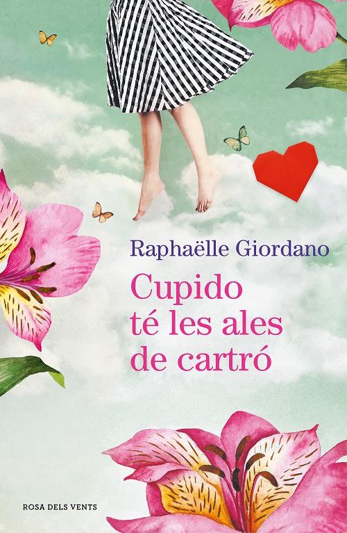 Cupido té les ales de cartró | 9788417627966 | Giordano, Raphaëlle | Llibreria online de Figueres i Empordà
