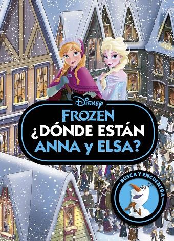 Frozen. ¿Dónde están Anna y Elsa? | 9788419547781 | Disney | Llibreria online de Figueres i Empordà
