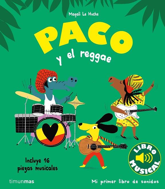 Paco y el reggae. Libro musical | 9788408264354 | Le Huche, Magali | Llibreria online de Figueres i Empordà
