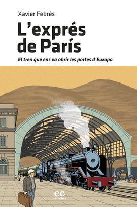 L'EXPRÉS DE PARÍS | 9788419292148 | Febrés, Xavier | Llibreria online de Figueres i Empordà