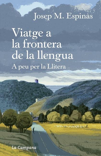 Viatge a la frontera de la llengua | 9788418226267 | Espinàs, Josep Maria | Llibreria online de Figueres i Empordà