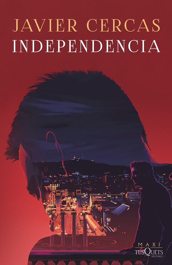 Independencia (Terra Alta #02) | 9788411070751 | Cercas, Javier | Llibreria online de Figueres i Empordà