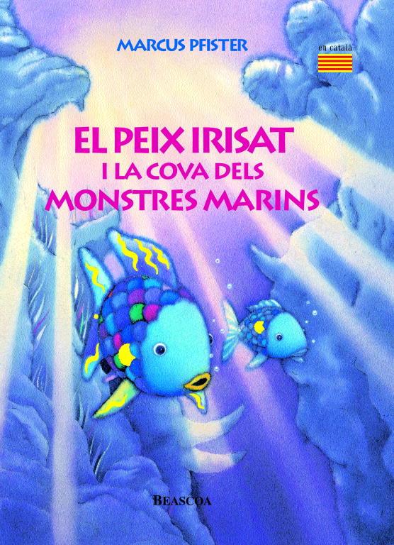 El peix Irisat i la cova dels monstres marins (El peix Irisat) | 9788448821944 | Pfister, Marcus | Llibreria online de Figueres i Empordà