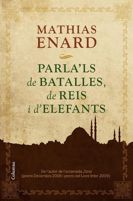 Parla'ls de batalles, de reis i d'elefants | 9788466413978 | Enard, Mathias | Librería online de Figueres / Empordà