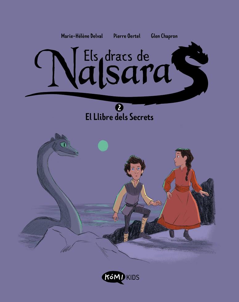 Els Dracs de Nalsara #02. El Llibre dels Secrets | 9788419183637 | Delval, Marie-Hélène/Oertel, Pierre | Llibreria online de Figueres i Empordà