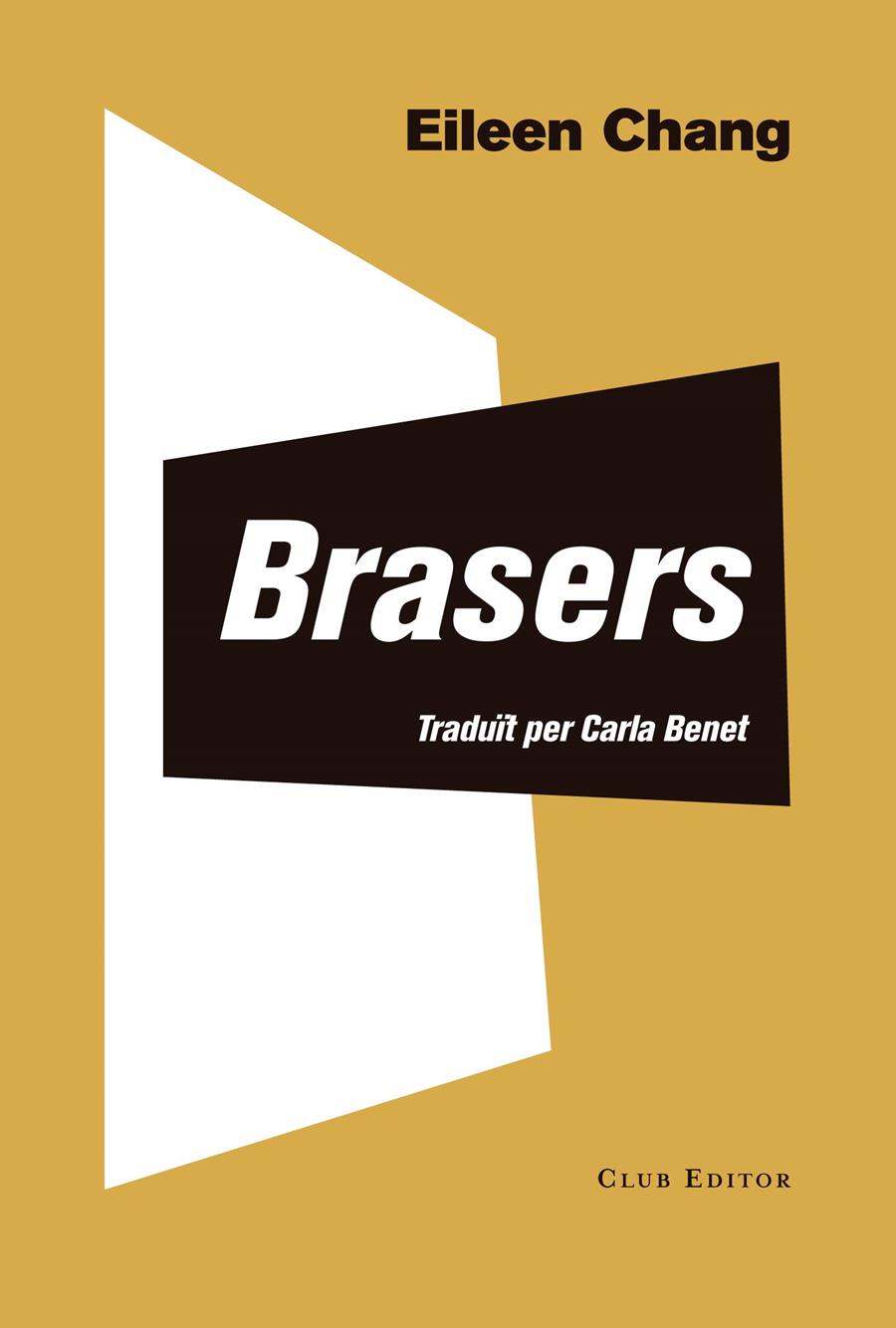 Brasers | 9788473292405 | Chang, Eileen | Llibreria online de Figueres i Empordà