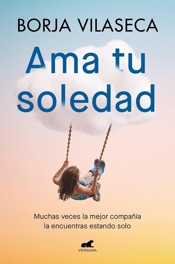 Ama tu soledad | 9788419248848 | Vilaseca, Borja | Llibreria online de Figueres i Empordà