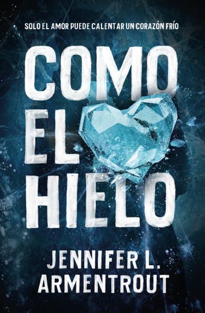 Como el hielo (Hielo #01) | 9788416622771 | L. Armentrout, Jennifer | Llibreria online de Figueres i Empordà
