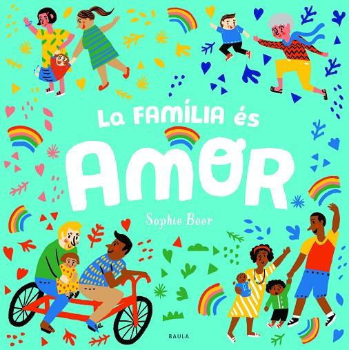 La família és amor | 9788447943166 | Beer, Sophie | Llibreria online de Figueres i Empordà