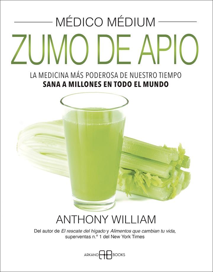 Médico Médium. Zumo de apio | 9788417851866 | William, Anthony | Llibreria online de Figueres i Empordà