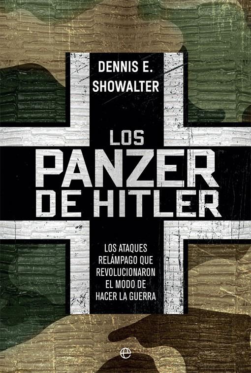 Los panzer de Hitler | 9788491649380 | Showalter, Dennis E. | Librería online de Figueres / Empordà